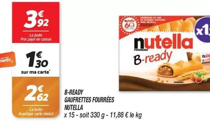 Nutella - B-ready Gaufrettes Fourrées offre à 2,62€ sur Netto