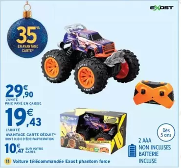 Exost - Voiture Télécommandée  Phantom Force offre à 29,9€ sur Intermarché Express