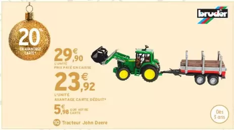 Bruder - Tracteur John Deere offre à 29,9€ sur Intermarché Express