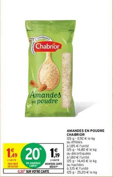 Chabrior - Amandes En Poudre offre à 1,49€ sur Intermarché Contact