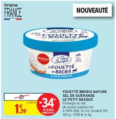 Le Petit Basque - Fouette Brebis Nature Sel De Guérande offre à 1,39€ sur Intermarché Contact