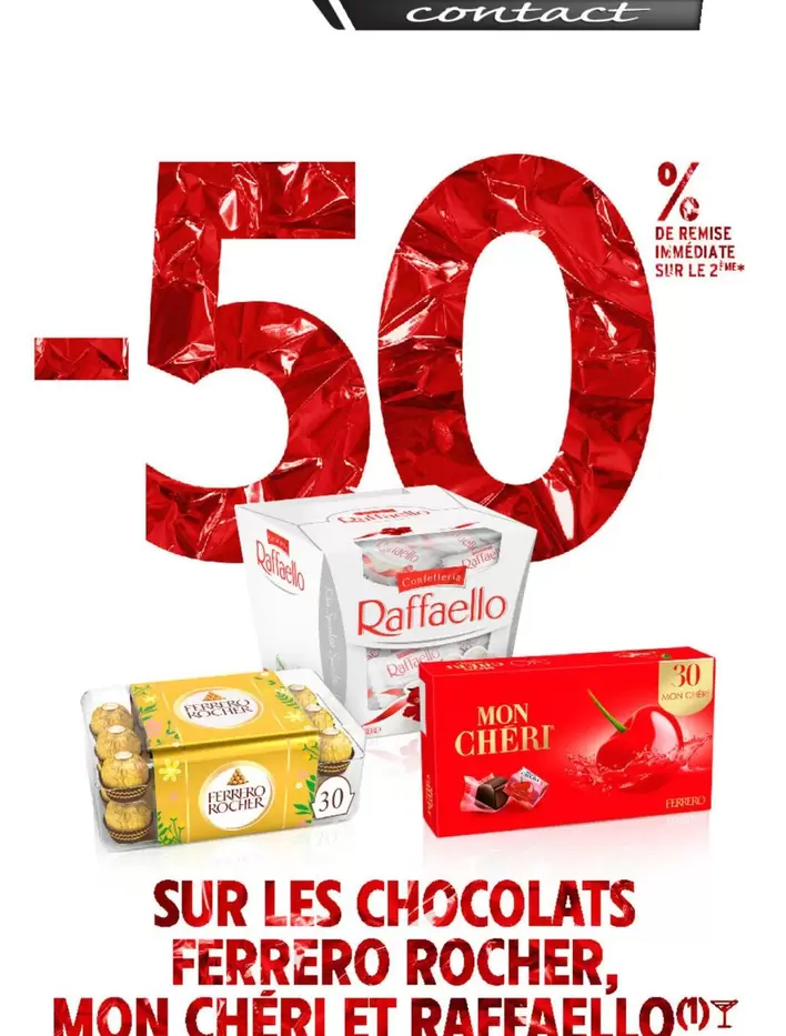 Ferrero - Sur Les Chocolats  Rocher, Mon Cheri Et Raffaello offre sur Intermarché Contact