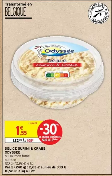 Odyssée - Delice Surimi & Crabe offre à 1,55€ sur Intermarché