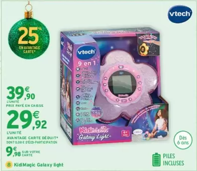 Vtech - Galaxy Light offre à 39,9€ sur Intermarché