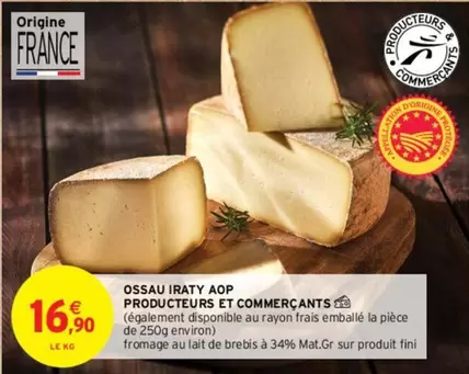 Fini - Ossau Iraty Aop Producteurs Et Commerçants offre à 16,9€ sur Intermarché