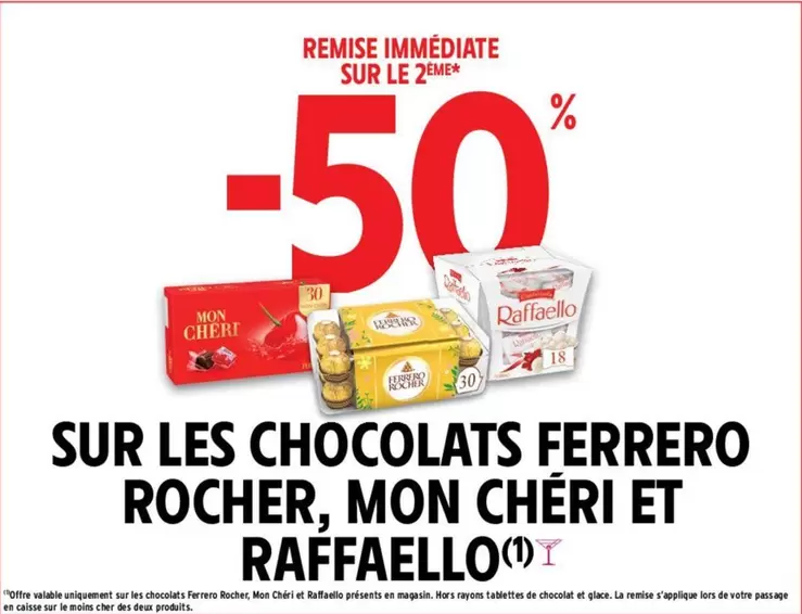 Ferrero - Sur Les Chocolats Rocher, Mon Cheri Et Raffaello offre sur Intermarché