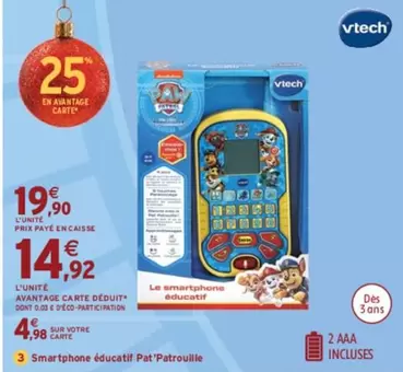 Vtech - Smartphone Éducatif Pat'patrouille offre à 19,9€ sur Intermarché