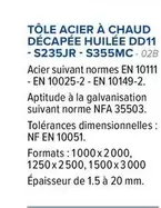 Tôle Acier À Chaud Décapée Huilée DD11-S235JR-S355MC  offre sur Prolians