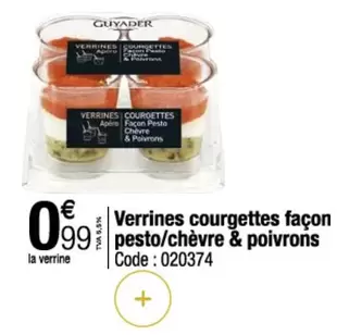 Guyader - Verrines courgettes façon pesto/chèvre & poivrons offre à 0,99€ sur Promocash