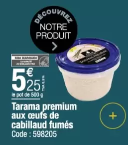 Tarama Premium Aux Ceufs De Cabillaud Fumes offre à 5,25€ sur Promocash