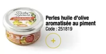 Perles huile d'olive aromatisée au piment offre sur Promocash