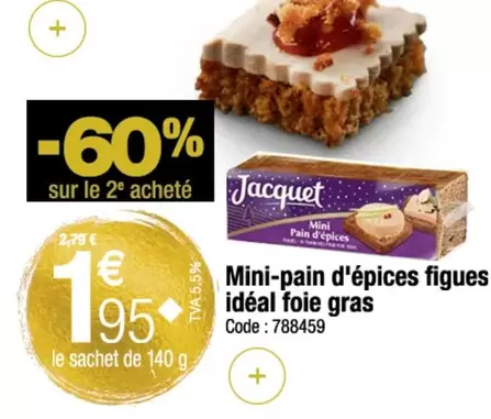 Jacquet - Mini-pain D'épices Figues Idéal Foie Gras offre à 1,95€ sur Promocash