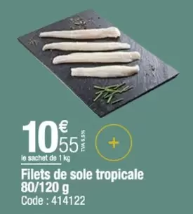 Filets De Sole Tropicale offre à 10,55€ sur Promocash