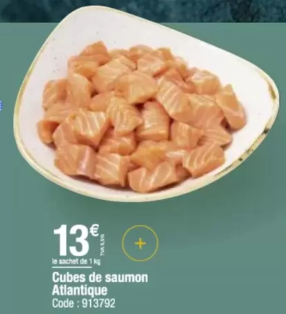 Cubes De Saumon Atlantique offre à 13€ sur Promocash