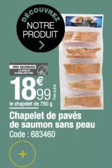 Chapelet De Pavés De Saumon Sans Peau offre à 18,99€ sur Promocash