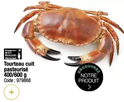 Tourteau Cuit Pasteurisé 400/600 G offre sur Promocash