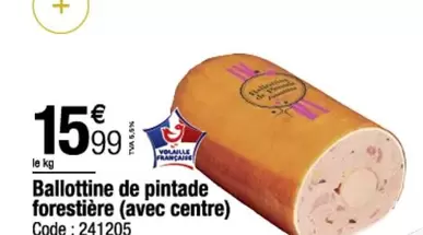 Ballottine De Pintade Forestière (Avec Centre) offre à 15,99€ sur Promocash