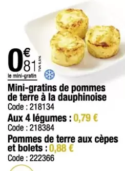 Mini-gratins De Pommes De Terre À La Dauphinoise offre à 0,81€ sur Promocash