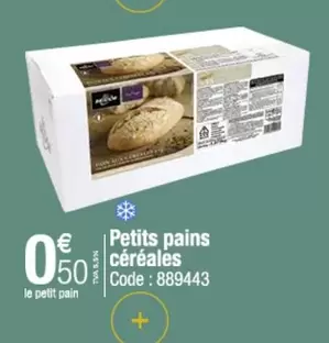 Petits Pains Céréales offre à 0,5€ sur Promocash