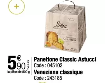 Panettone Classic Astucci Veneziana Classique offre à 5,9€ sur Promocash