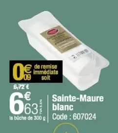 Sainte-maure Blanc offre à 6,63€ sur Promocash