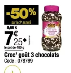 Croc' Goût 3 Chocolats offre à 7,25€ sur Promocash