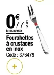 Fourchettes À Crustacés En Inox offre à 0,77€ sur Promocash