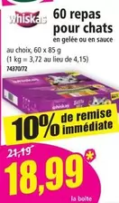 Whiskas - 60 Repas Pour Chats offre à 18,99€ sur Norma