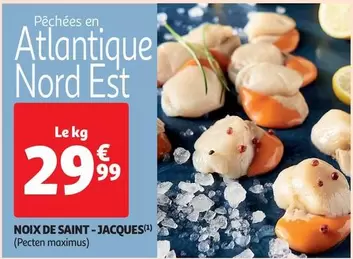 Noix De Saint-Jacques offre à 29,99€ sur Auchan Supermarché