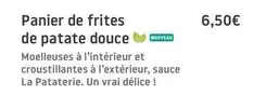 Panier De Frites De Patate Douce offre à 6,5€ sur La Pataterie