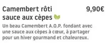 Camembert Rôti Sauce Aux Cèpes offre à 9,9€ sur La Pataterie