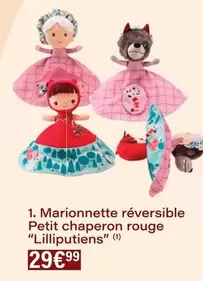 Lilliputiens - Marionnette Reversible Petit Chaperon Rouge offre à 29,99€ sur Monoprix