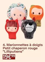 Lilliputiens - Marionnettes À Doigts Petit Chaperon Rouge offre à 19,99€ sur Monoprix