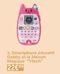 Vtech - Smartphone Educatif Gabby Et La Maison Magique offre à 22,99€ sur Monoprix