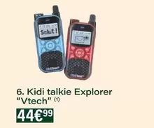 Vtech - Kidi Talkie Explorer offre à 44,99€ sur Monoprix