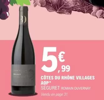 Séguret Romain Duvernay - Côtes Du Rhône Villages Aop offre à 5,99€ sur E.Leclerc