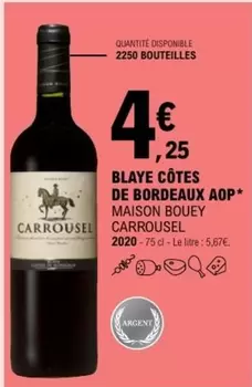 Maison Bouey -  Carrousel - Blaye Côtes De Bordeaux Aop offre à 4,25€ sur E.Leclerc