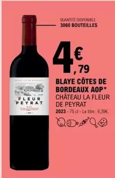 Château La Fleur De Peyrat - Blaye Côtes De Bordeaux Aop offre à 4,79€ sur E.Leclerc