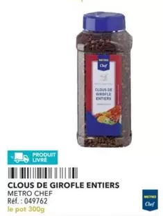 Metro Chef - Clous De Girofle Entiers offre sur Metro