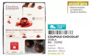 Coupole Chocolat offre sur Metro