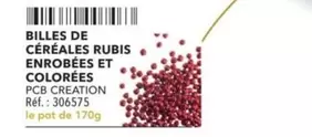 Billes De Céréales Rubis Enrobées Et Colorées offre sur Metro