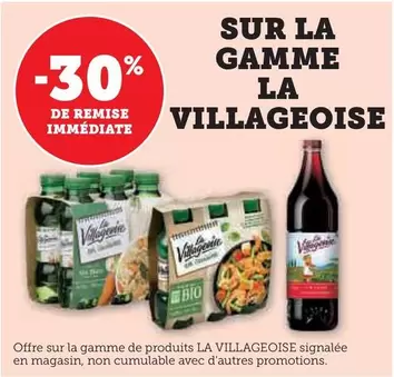 LA VILLAGEOISE - SUR LA GAMME offre sur Super U