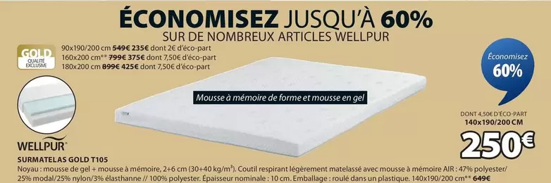 Wellpur - Surmatelas Gold T105 offre à 250€ sur JYSK