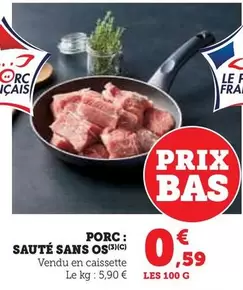 Porc  Sauté Sans Os offre à 0,59€ sur U Express