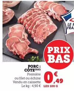 Porc  Côte offre à 0,49€ sur U Express