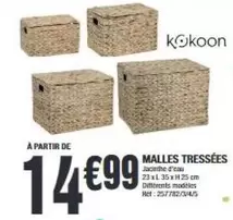 Kokoon - Malles Tressées