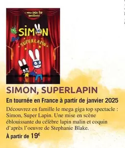 Simon - , Superlapin offre sur Carrefour Contact