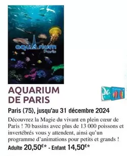 Aquarium De Paris - Paris (75), Jusqu'au 31 Décembre 2024 offre à 14,5€ sur Carrefour Contact