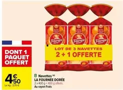 La fournée dorée - Navettes offre à 4,5€ sur Carrefour