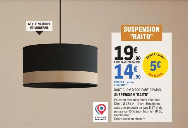 Suspension Raito  offre à 19,9€ sur E.Leclerc Brico